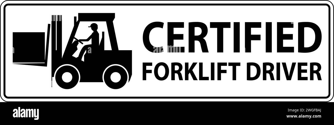 Etichette Hard Hat, driver per carrelli elevatori a forche con certificazione di attenzione Illustrazione Vettoriale