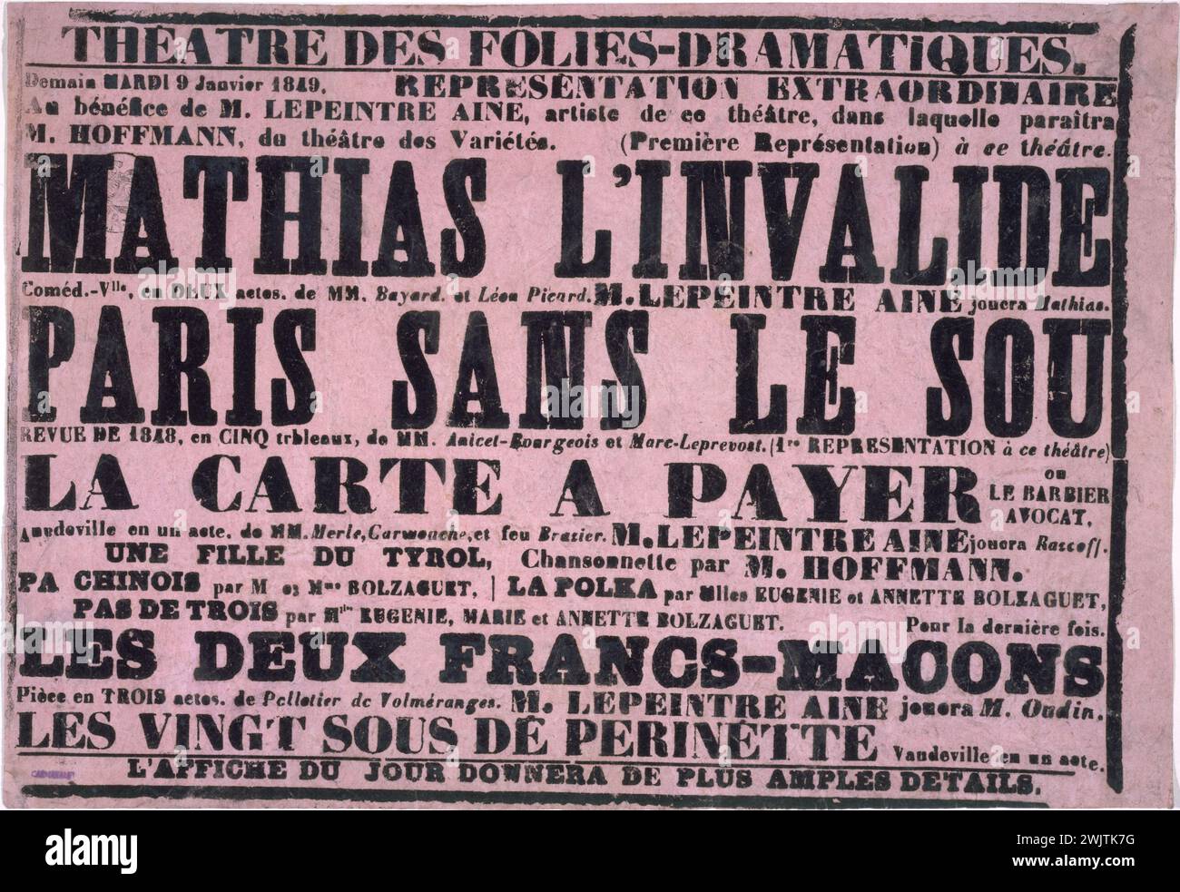 Théâtre des Folies Dramatique - Mathias l'Invalide Parigi senza il Sous, la mappa per pagare, i due massoni, i venti sous de Périnette, domani martedì 9 gennaio 1849. Parigi, Parigi, Museo Carnavalet. 35895-11 poster teatrale, commedia, congelamento, pubblicità, rappresentazione teatrale, spettacolo, teatro folies drammatico, vaudeville, pezzo Foto Stock