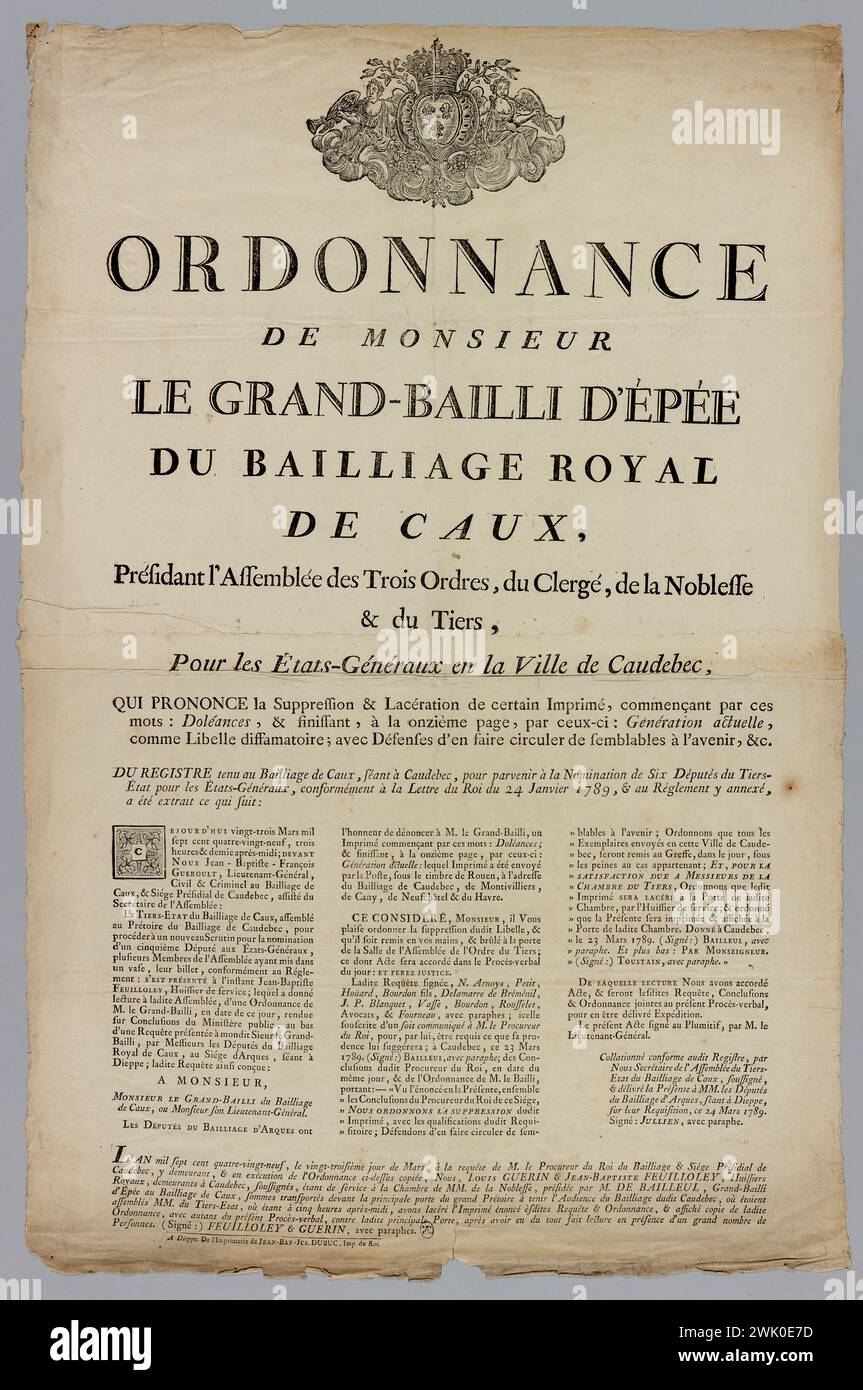 Dubuc, Jean-Baptiste-Joseph (n.1745-02-D.1810-06-01), Ordinanza/ de Monsieur/ le Grand-Bailli d'Epee/ Du Bailliage Royal/ de Caux,/ che presiede l'Assemblea dei tre ordini, del clero, della nobiltà/ & del terzo,/ per gli stati generali nella città di Caudebec, (titolo iscritto (lettera), 1789. incisione in legno e tipografia. Museo Carnavalet, storia di Parigi. Politica, storia, Rivoluzione francese, 1789-1799, Amministrazione, Order, Bailli, Haute Normandie, Seine Maritime, Pays de Caux, Caudebec, Etates-Généraux, denuncia, richiesta, Jean-Baptiste Francois Guéroult, Louis Gué Foto Stock