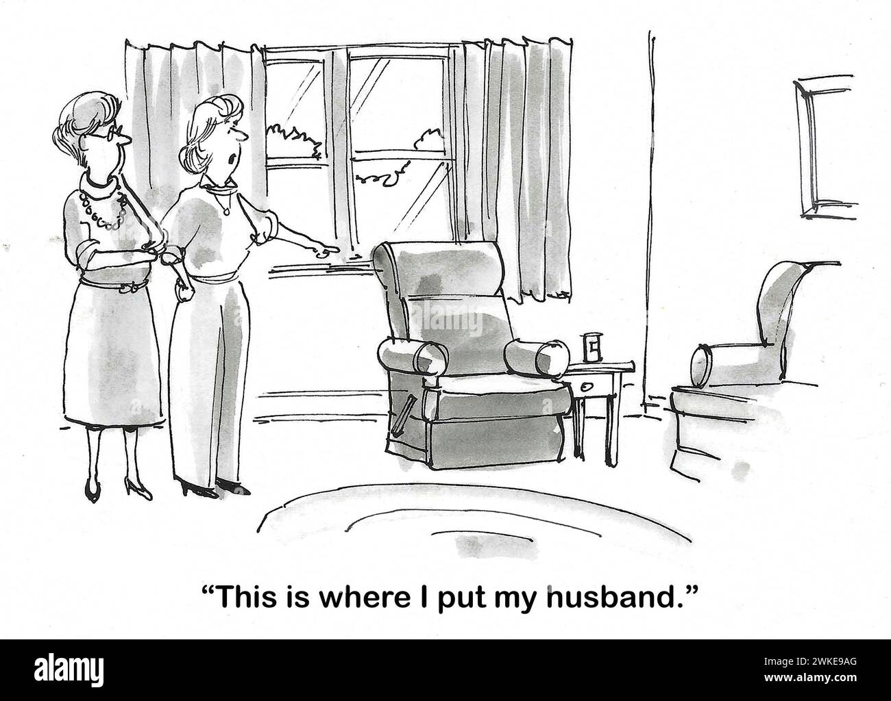 Il cartone animato BW di due donne di mezza età che parlano e uno indica una sedia e dice "è qui che metto mio marito". Foto Stock
