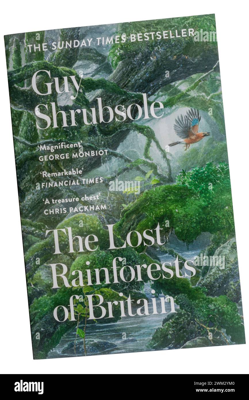The Lost Rainforest of Britain libro cartaceo di Guy Shrubsole nel 2022 Foto Stock