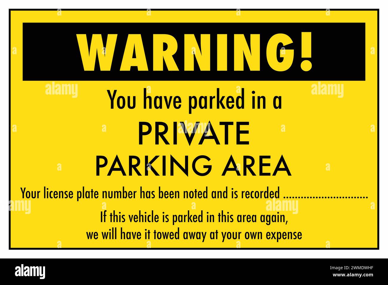 Etichetta di avvertenza o nota per il parcheggio illegale in un'area privata con spazio libero per scrivere la targa Foto Stock