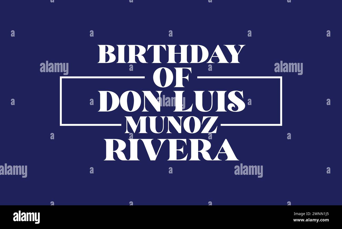 Compleanno di Don Luis Munoz Rivera testo illustrazione design Illustrazione Vettoriale