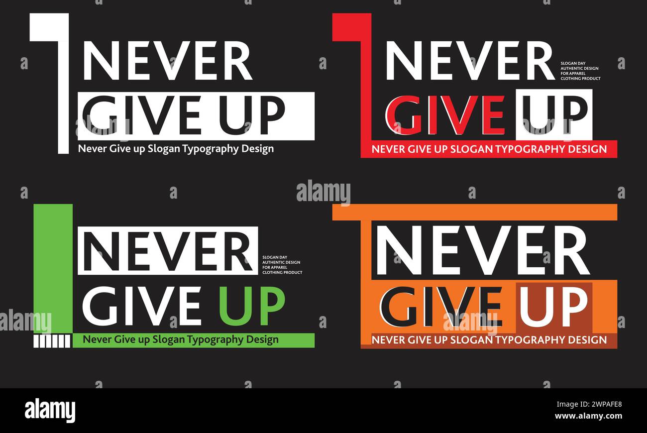 Non rinunciare mai alla tipografia slogan Design Royalty Free Stock Photo | Alamy Illustrazione Vettoriale