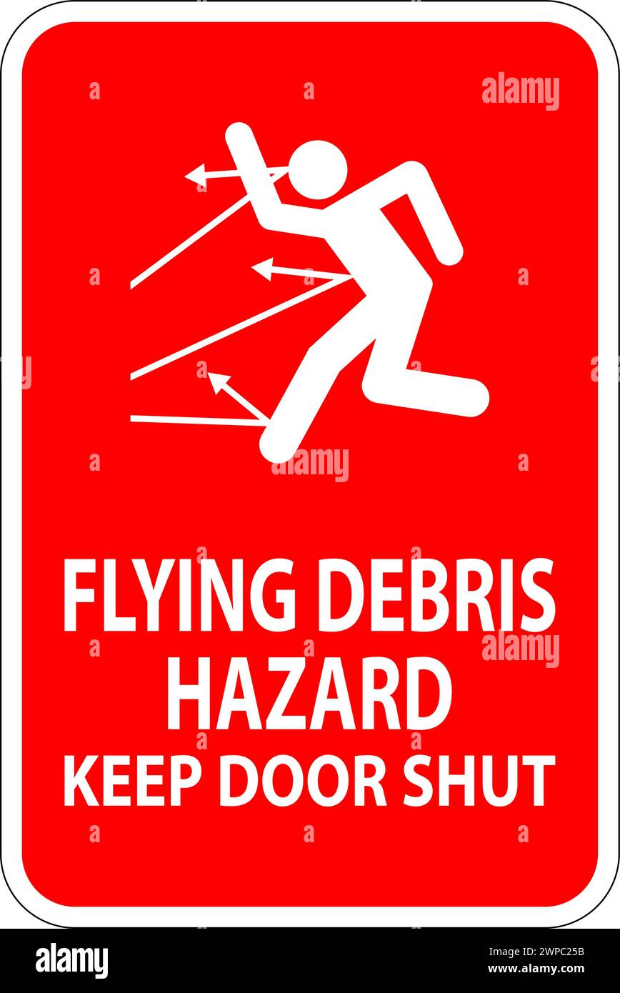 Cartello di divieto, pericolo di detriti volanti, tenere chiusa la porta Illustrazione Vettoriale