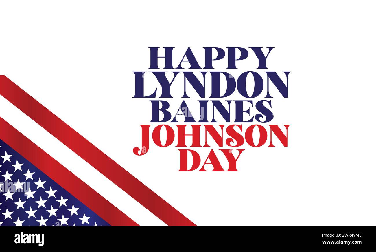 Felice Lyndon Baines Johnson Day testo con illustrazione della bandiera usa Illustrazione Vettoriale