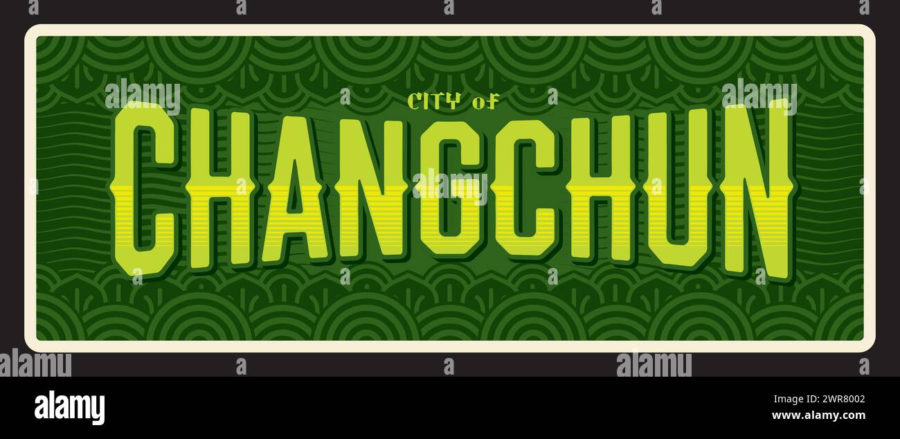 Piatto da viaggio cinese Changchun. Cartello o cartolina per tour della città della Cina, banner vettoriale vintage della destinazione turistica asiatica, adesivo o piatto con emblema comunale. Città della provincia di Jilin in Cina Illustrazione Vettoriale