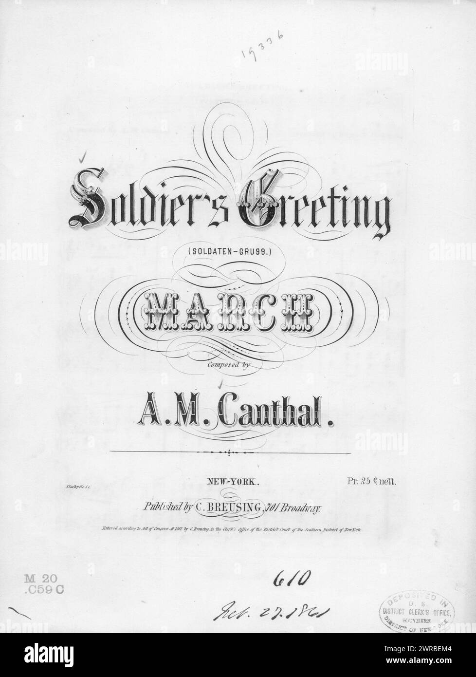 Soldier's Greeting, march, Canthal, A. M. (compositore), C. Breusing, New York, 1861., Stati Uniti, storia, Guerra civile, 1861-1865, canzoni e musica Foto Stock