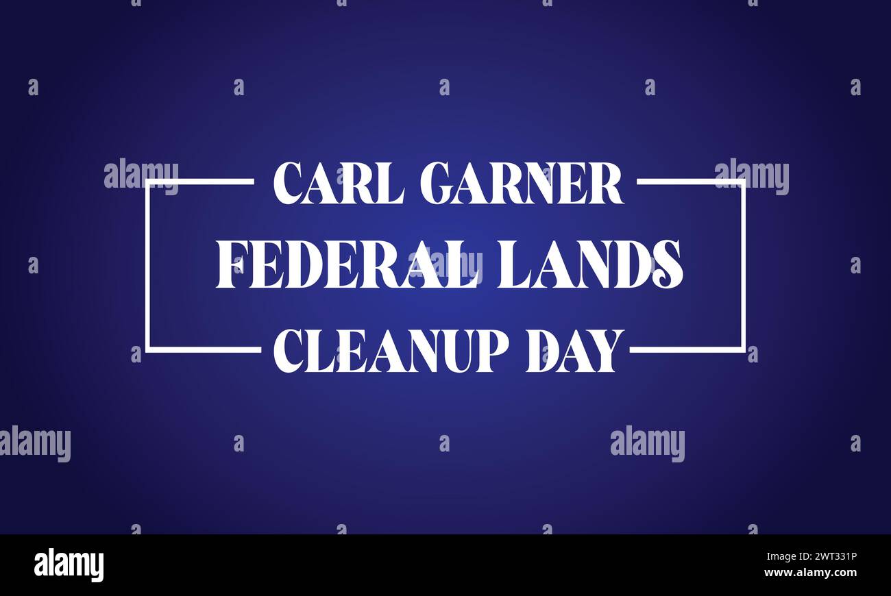 Carl Garner Federal Lands Cleanup Day text Illumination Design Illustrazione Vettoriale