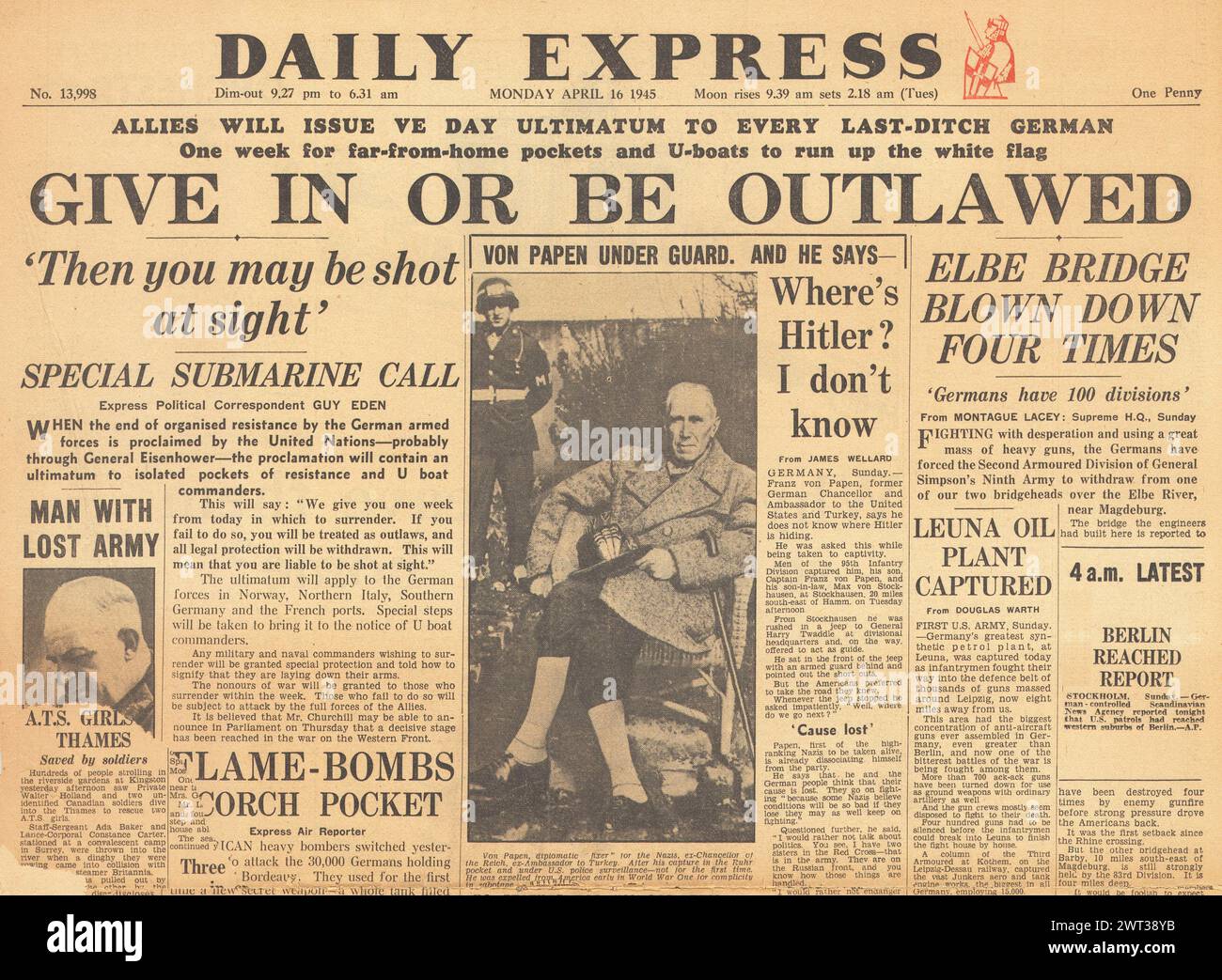 1945 la prima pagina del Daily Express riportava l'ultimatum alleato alla resa, alla cattura di Franz von Papen e alla cattura dell'impianto petrolifero di Leuna Foto Stock