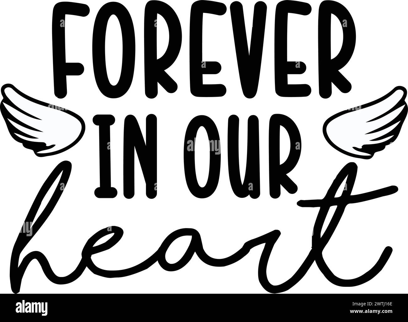 Forever in our Heart, T-Shirt Design, Vector T-Shirt, Funny Shirt Illustrazione Vettoriale