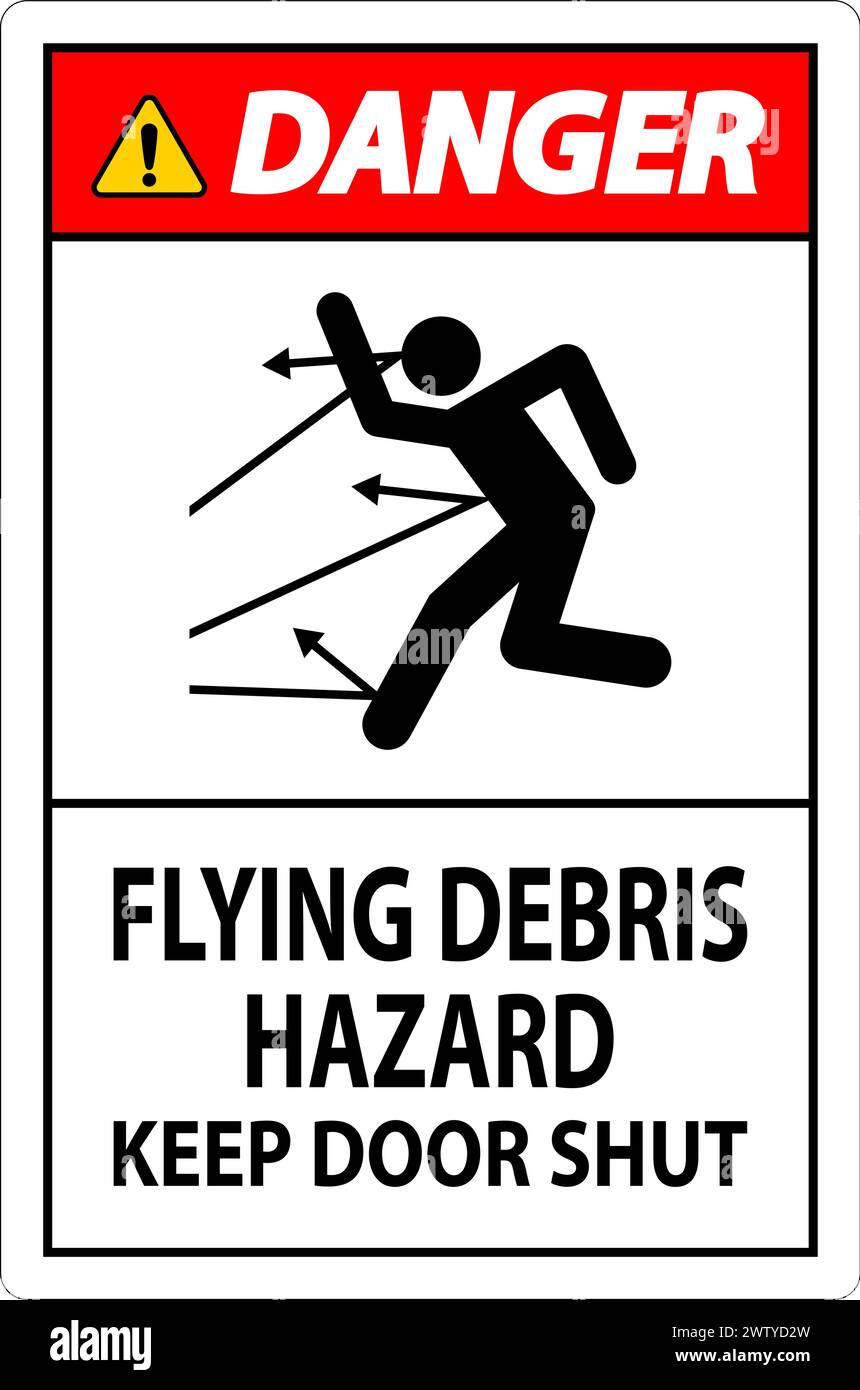 Cartello di divieto, pericolo di detriti volanti, tenere chiusa la porta Illustrazione Vettoriale