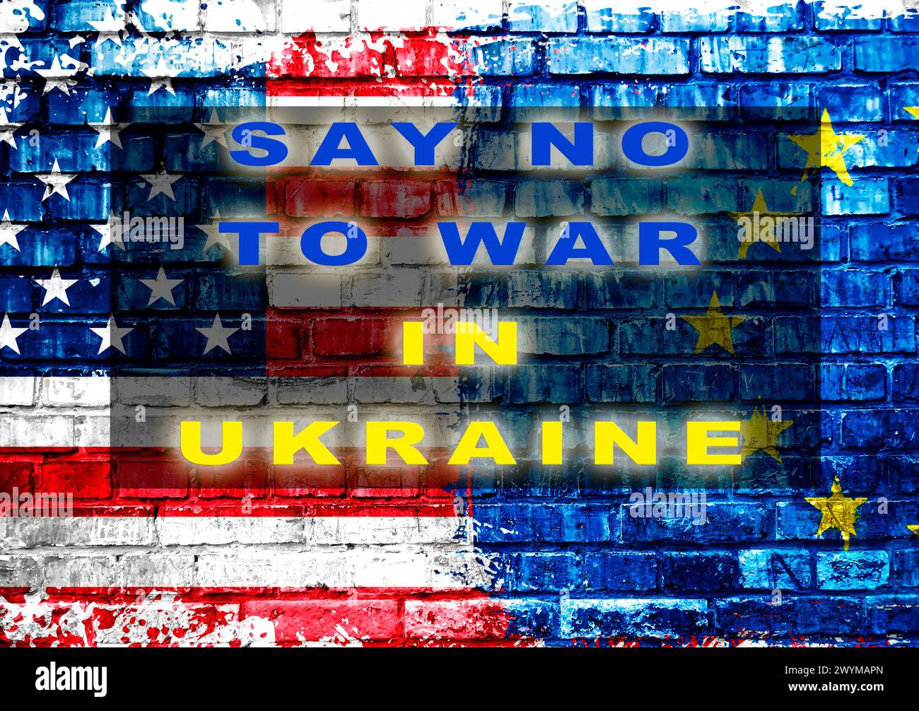 Un muro con una bandiera degli Stati Uniti e una bandiera dell'Ucraina. Le parole dicono di no alla guerra in Ucraina Foto Stock