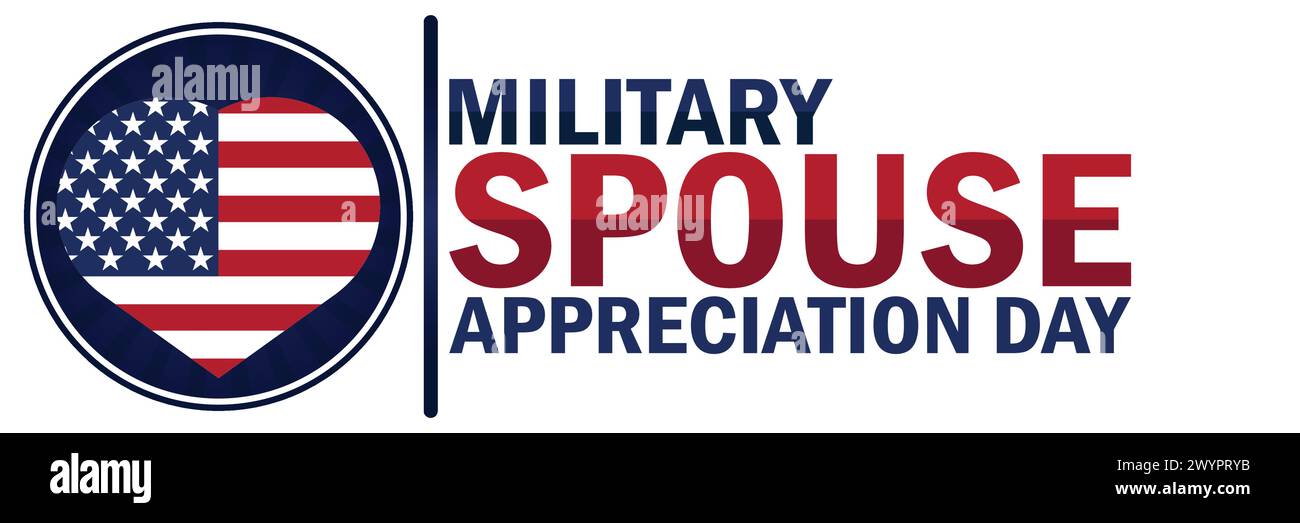 Giorno dell'apprezzamento del coniuge militare. Adatto per biglietti d'auguri, poster e striscioni Illustrazione Vettoriale