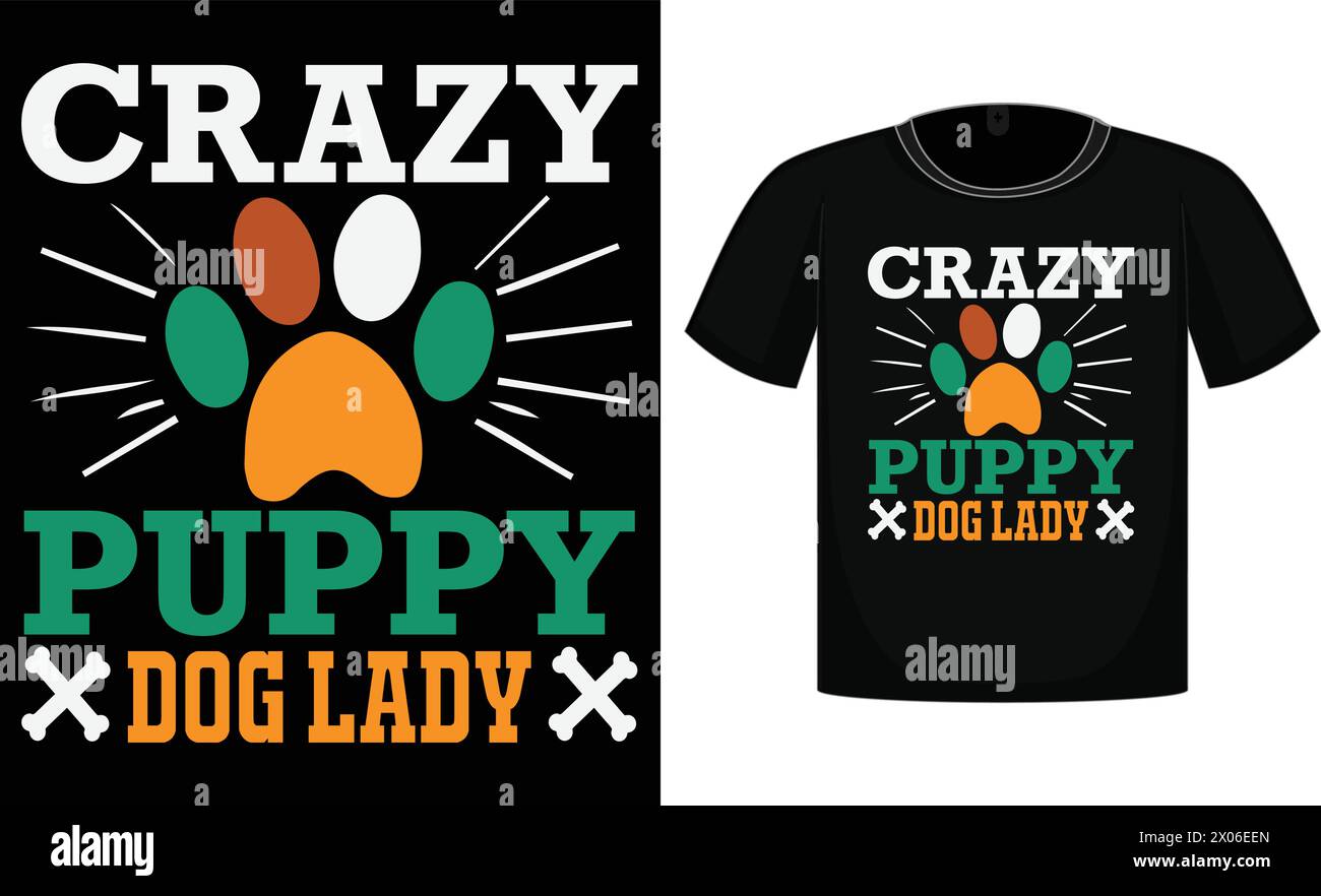 Crazy Puppy Dog Lady, T-shirt con stampa, camicia divertente, T-shirt da regalo. Design regalo Illustrazione Vettoriale