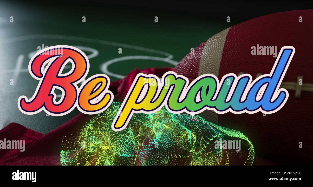 Immagine del testo Be Proud, motivo astratto sulla palla da rugby, tessuto rosso e piano di gioco Foto Stock