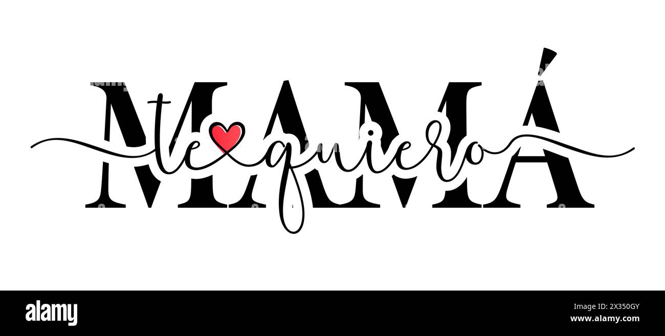 Te quiero Mama, calligrafia spagnola per la Festa della mamma con cuore di doodles. Traduzione - ti amo MAMMA. Illustrazione vettoriale buona festa della mamma Illustrazione Vettoriale