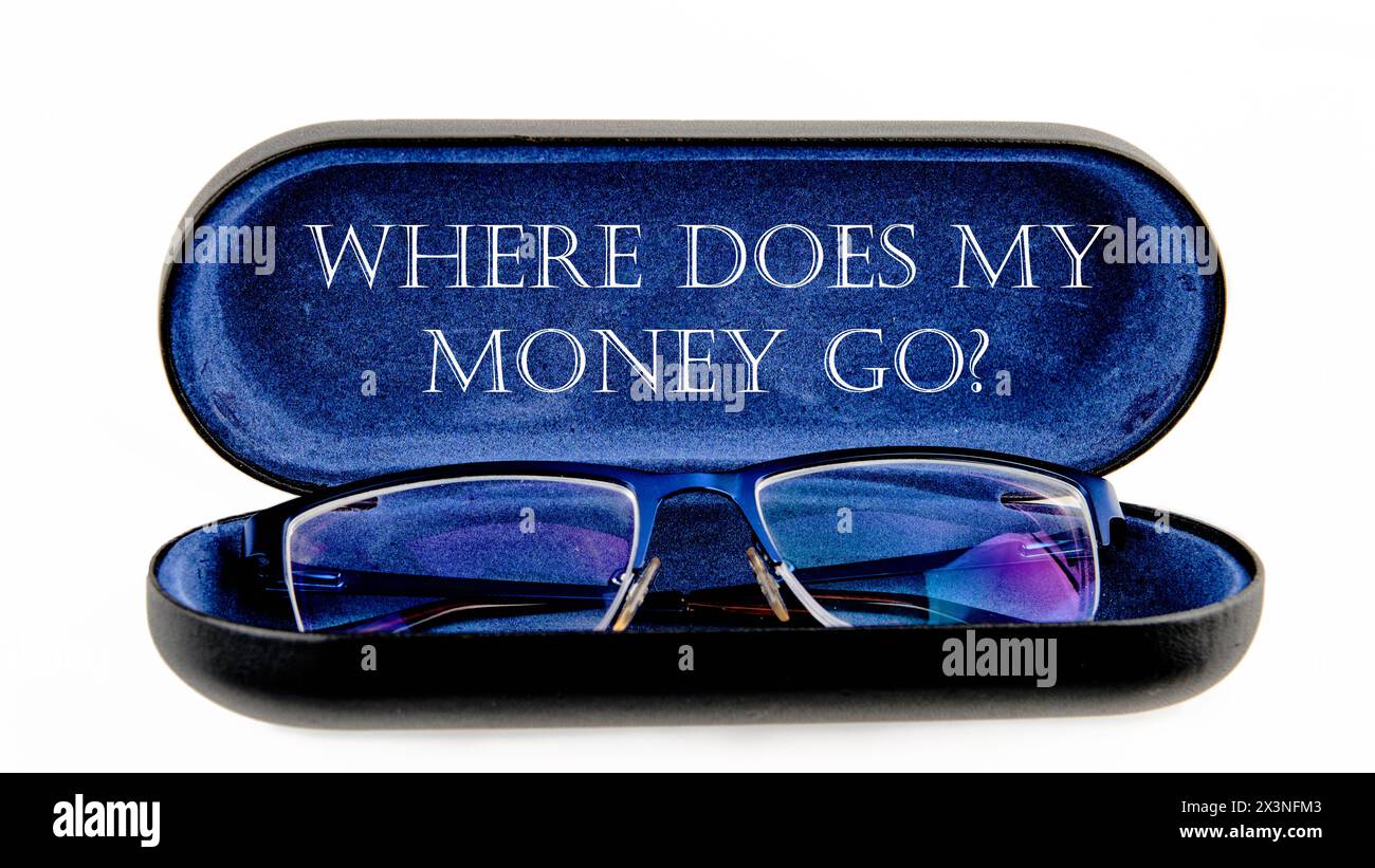 Domanda DOVE VANNO I MIEI SOLDI in un caso aperto con gli occhiali Foto Stock