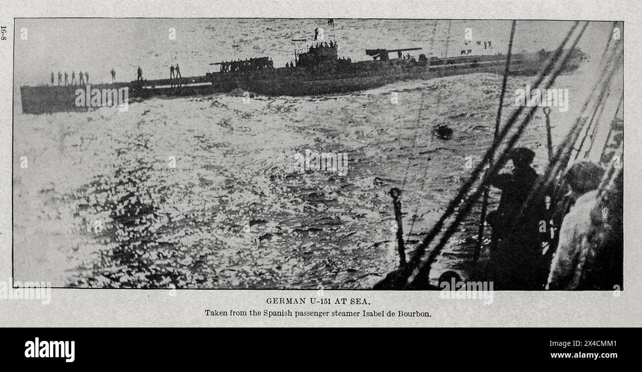 U-151 tedesco in mare, dal battello a vapore passeggeri spagnolo Isabel de Bourbon da ' attività sottomarine tedesche sulla costa atlantica degli Stati Uniti e del Canada ' dagli Stati Uniti. Data di pubblicazione dell'Office of Naval Records and Library 1920 Foto Stock