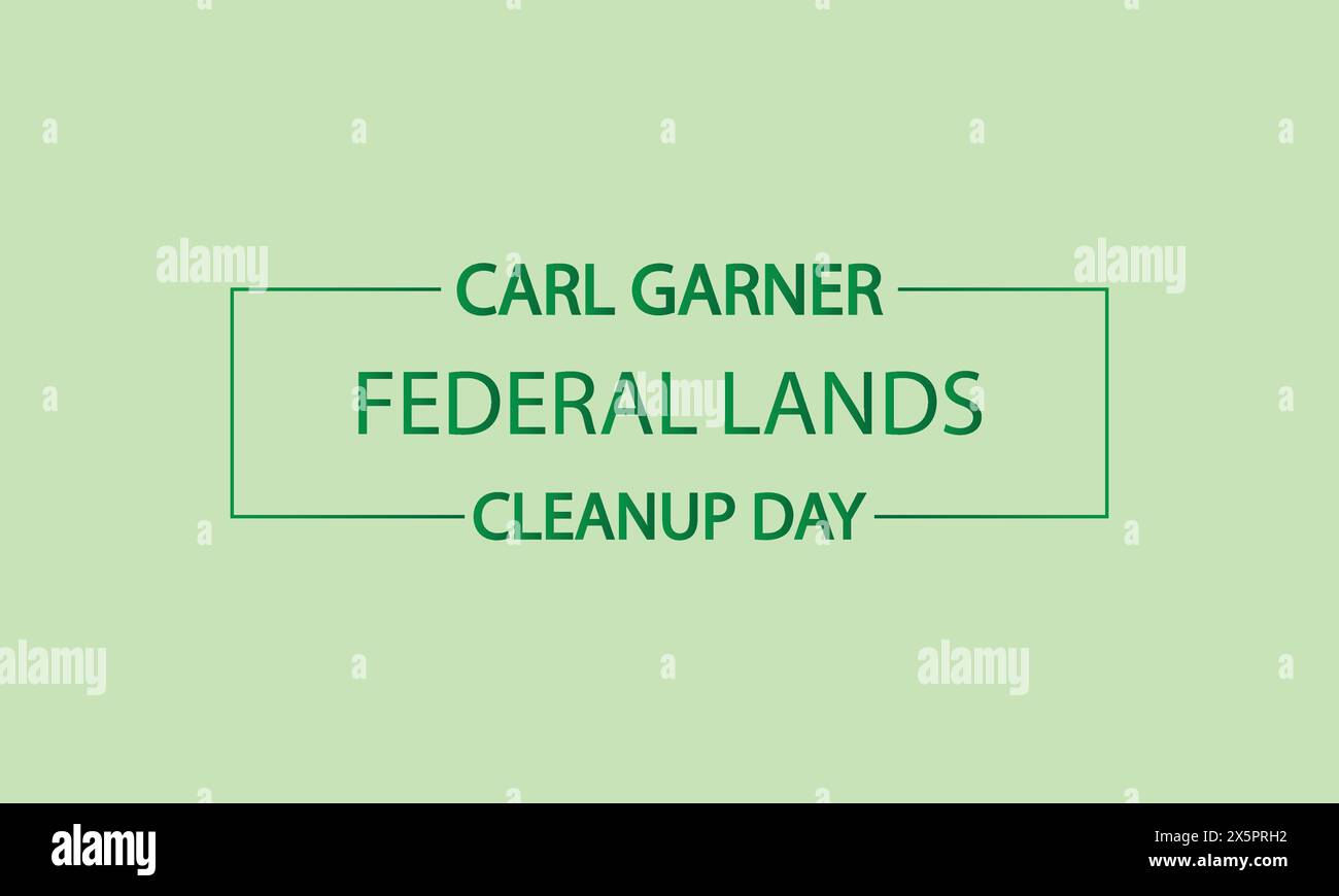 Text Design and Environmental Action Carl Garner Federal Lands Cleanup Day Illustrazione Vettoriale
