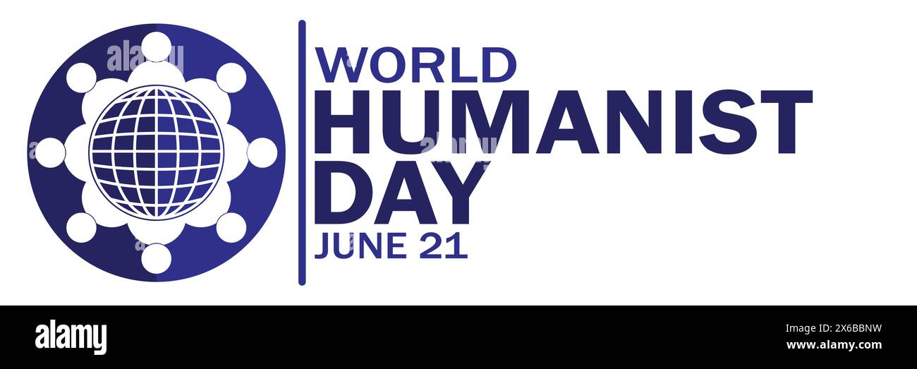 Giornata mondiale dell'Umanesimo. 21 giugno. Adatto per biglietti d'auguri, poster e striscioni. Illustrazione vettoriale. Illustrazione Vettoriale