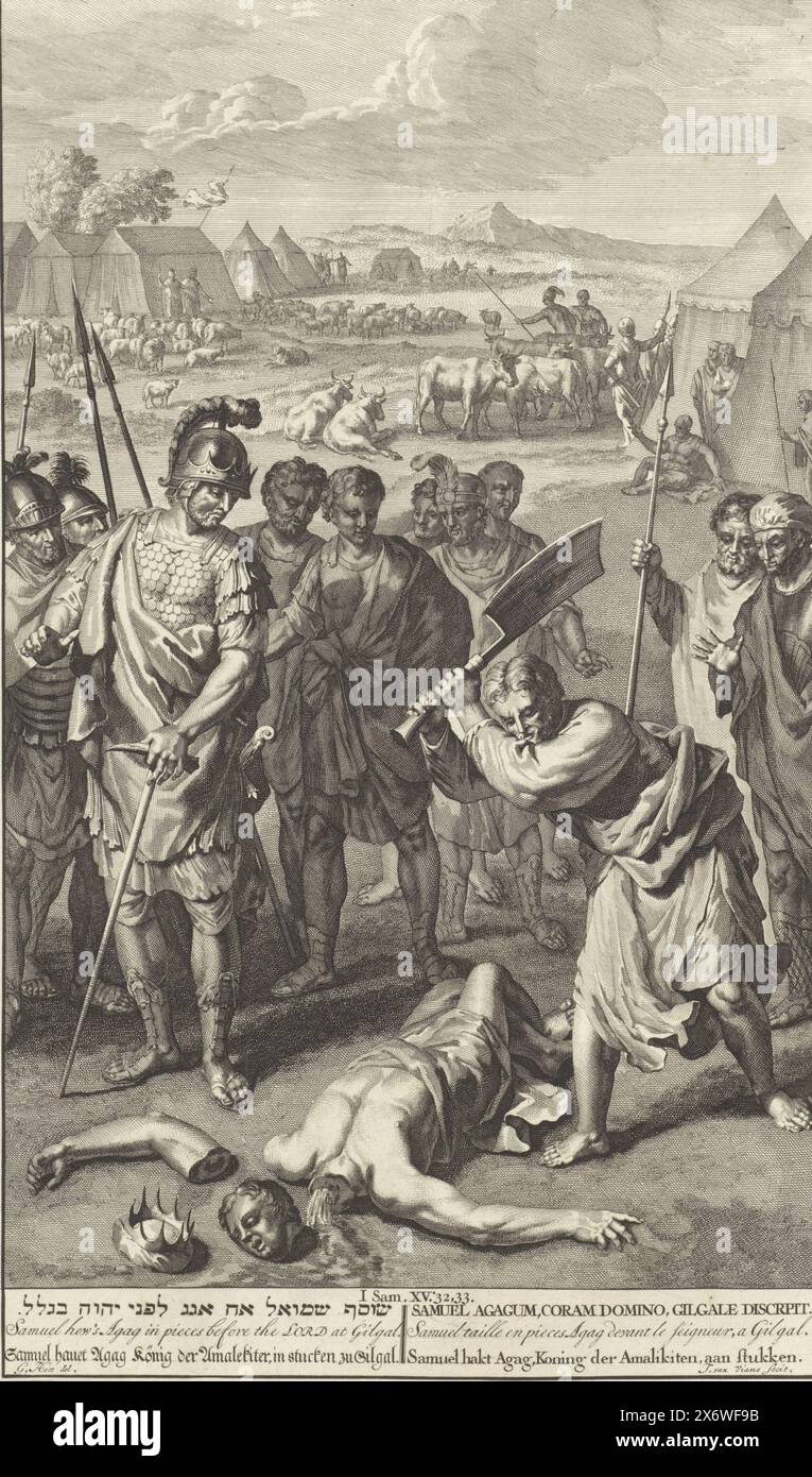 Samuel taglia Agag a pezzi, Samuel taglia a pezzi il re Agag di Amalek. Illustrazione del testo della Bibbia 1 Sam. 15:32-33. Sotto lo spettacolo il titolo in ebraico, inglese, tedesco, latino, francese e olandese. Print, print maker: Jan van Vianen, (menzionato sull'oggetto), dopo il disegno di: Gerard Hoet (i), (menzionato sull'oggetto), editore: Bernard Picart, (eventualmente), editore: Amsterdam, editore: The Hague, 1705 - 1720 e/o 1720 - 1728, carta, incisione, altezza, 362 mm x larghezza, 218 mm Foto Stock