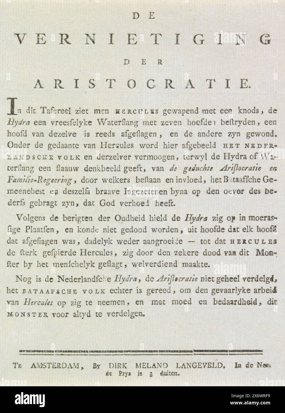 Distruzione dell'aristocrazia, decorazione sul Westermarkt, 1795 (spiegazione), distruzione dell'aristocrazia (titolo sull'oggetto), foglio di testo con spiegazione della rappresentazione della distruzione dell'aristocrazia, decorazione allegorica eretta sul Westermarkt di Amsterdam. Probabilmente appartenente a un'edizione separata delle lastre delle decorazioni erette in città durante la celebrazione dell'insediamento dei rappresentanti e l'alleanza conclusa tra la Repubblica francese e la Repubblica Batava, 19 giugno 1795., foglio di testo, tipografo: Dirk Meland Langeveld, (menzionato in Foto Stock