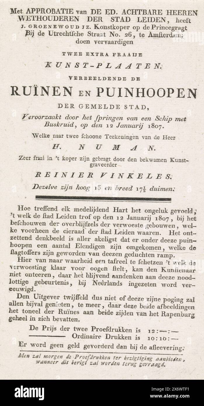 Avviso della pubblicazione delle due tavole della distruzione causata dal disastro della polvere da sparo a Leida, 1807, due tavole d'arte extra belle. Raffigurante le rovine e le rovine della citata città (titolo sull'oggetto), avviso della pubblicazione da parte di Groenewoud delle due tavole di Vinkeles della distruzione causata dal disastro della polvere da sparo sullo Steenschuur, un canale nell'estensione del Rapenburg, a Leida il 12 gennaio 1807. Con listino prezzi per le diverse edizioni., foglio di testo, editore: Johannes Groenewoud Jansz, (menzionato sull'oggetto), Amsterdam, 1807, carta, stampa con carta intestata Foto Stock