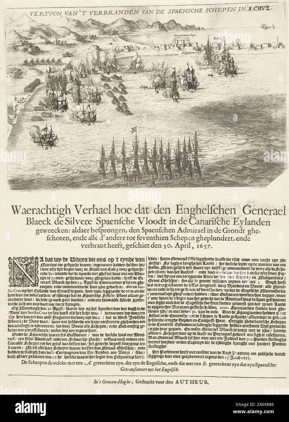 Distruzione della flotta d'argento spagnola da parte degli inglesi nelle Isole Canarie, 1657, esposizione dell'incendio delle navi spagnole a 'S. Cruz (titolo su oggetto), incredibile storia di come è avvenuto il generale inglese Blaeck de Silvere Spaensche Vloodt nelle Isole Canarie: saltò lì, sparò all'ammiraglio spagnolo a terra, e saccheggiò tutte le altre fino alla settima nave, e li bruciarono, fucilati il 30 aprile 1657 (titolo sull'oggetto), conquista e distruzione della flotta d'argento spagnola da parte della flotta inglese al comando dell'ammiraglio Robert Blake vicino a Santa Cruz de Tenerife nelle Isole Canarie, aprile 30 Foto Stock