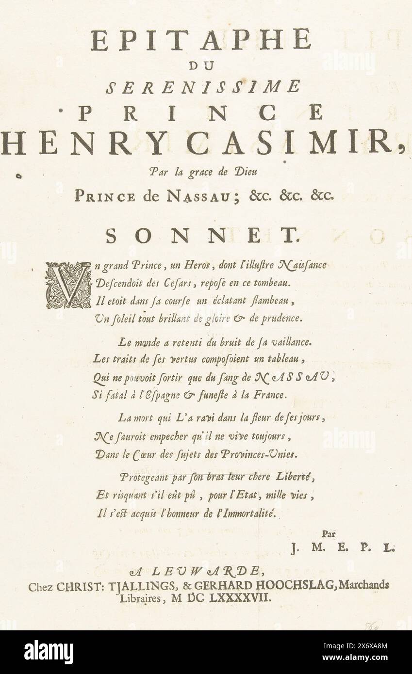 Epitaffio per Hendrik Casimiro II, conte di Nassau-Dietz, 1697, Epitaphe du serenissime principe Enrico Casimiro (...) (titolo oggetto), Epitaph per Hendrik Casimiro II, conte di Nassau-Dietz, statolder di Frisia, morto nel marzo 25 1697. Con un sonetto in latino di J.M.E.P.L., stampa, editore: Karst Tjallings, (menzionato sull'oggetto), editore: Gerhard Hoochslag, (menzionato sull'oggetto), Leeuwarden, 1697, carta, stampa tipografica, altezza, 375 mm x larghezza, 262 mm Foto Stock