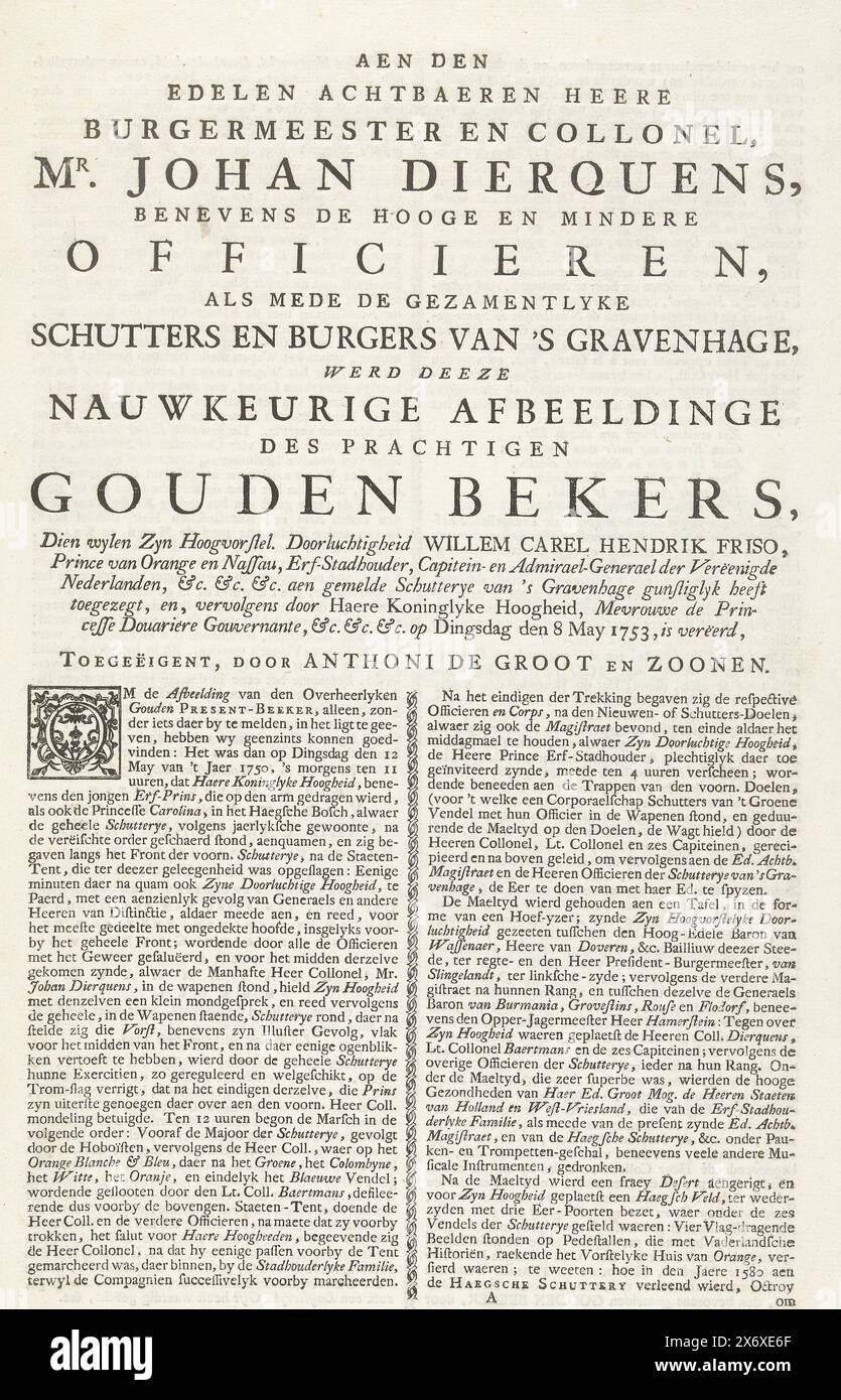 Pagina di testo per la stampa della coppa d'oro della milizia dell'Aia, 1753, al nobile e onorevole gentiluomo sindaco e colonnello, sig. Johan Dierquens (...) (titolo sull'oggetto), foglio di testo con una descrizione della coppa d'oro promessa dallo stadtholder Guglielmo IV alla milizia dell'Aia e presentata dopo la sua morte dalla principessa Anna l'8 maggio 1753. La coppa realizzata da Philippe Métayer ad Amsterdam. Pagina piegata stampata su tre lati con la descrizione e un verso., foglio di testo, editore: Anthoni de Groot en Zoonen, (menzionato sull'oggetto), Anthoni de Groot en Zoonen, (menzionato sull'oggetto), l'Aia, 1753 Foto Stock