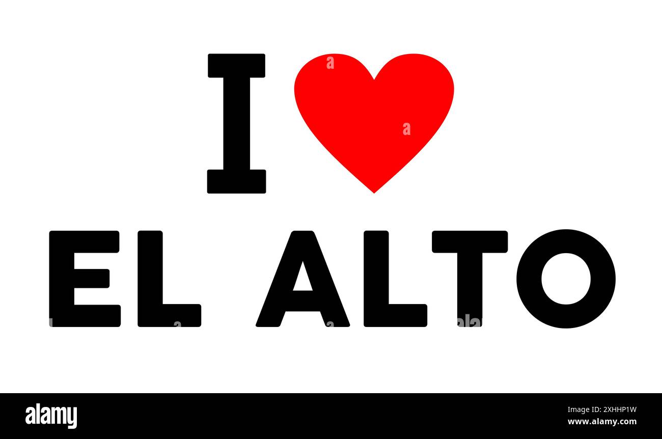 Amo la città El alto Bolivia simbolo illustrazione Foto Stock