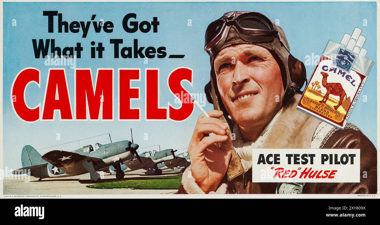 Sigarette di cammello (R.J. Reynolds Tobacco Co., World War II, 1940s) poster pubblicitario "They've Got What IT Takes" feat Ace test Pilot "Red" Hulse. Foto Stock