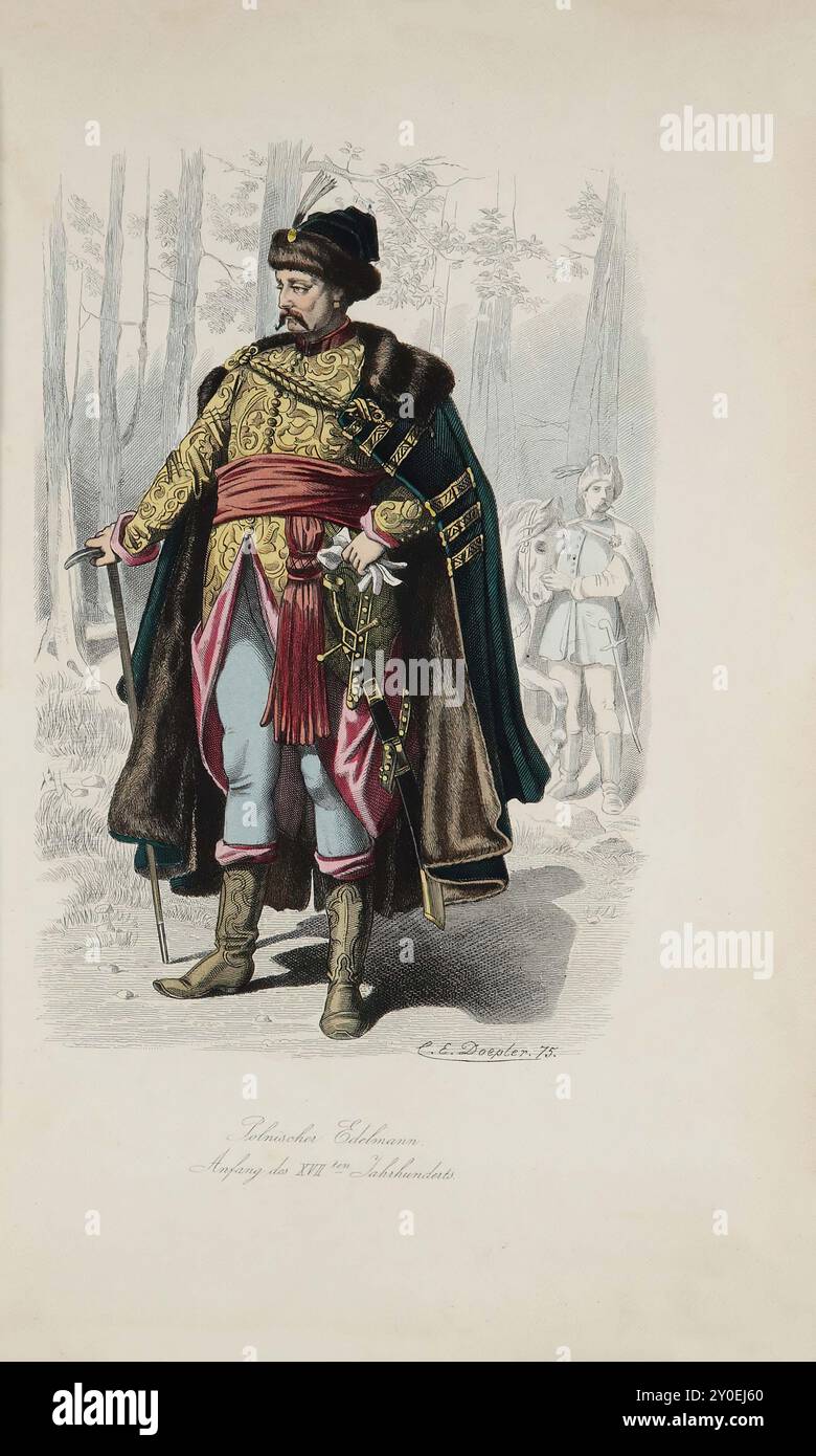 Costumi storici e popolari d'Europa. Nobile polacco. Inizio del XVII secolo. Germania. 1876-1878 nel caso del nobile polacco, dobbiamo prima guardare il cappotto (zupan), che era indossato lungo e aveva maniche moderatamente larghe che caddero sui polsi. Era fatta di stoffa, seta a righe o riccamente decorata, e nel caso di quelli più grandi, broccato d'oro o d'argento con un ricco motivo. Questo indumento era indossato come un caftan, abbottonato sul davanti con bottoni ben fissati sulla cintura o sul telaio; le estremità del cappotto venivano spesso piegate e fissate all'indietro. Una cintura, da W Foto Stock