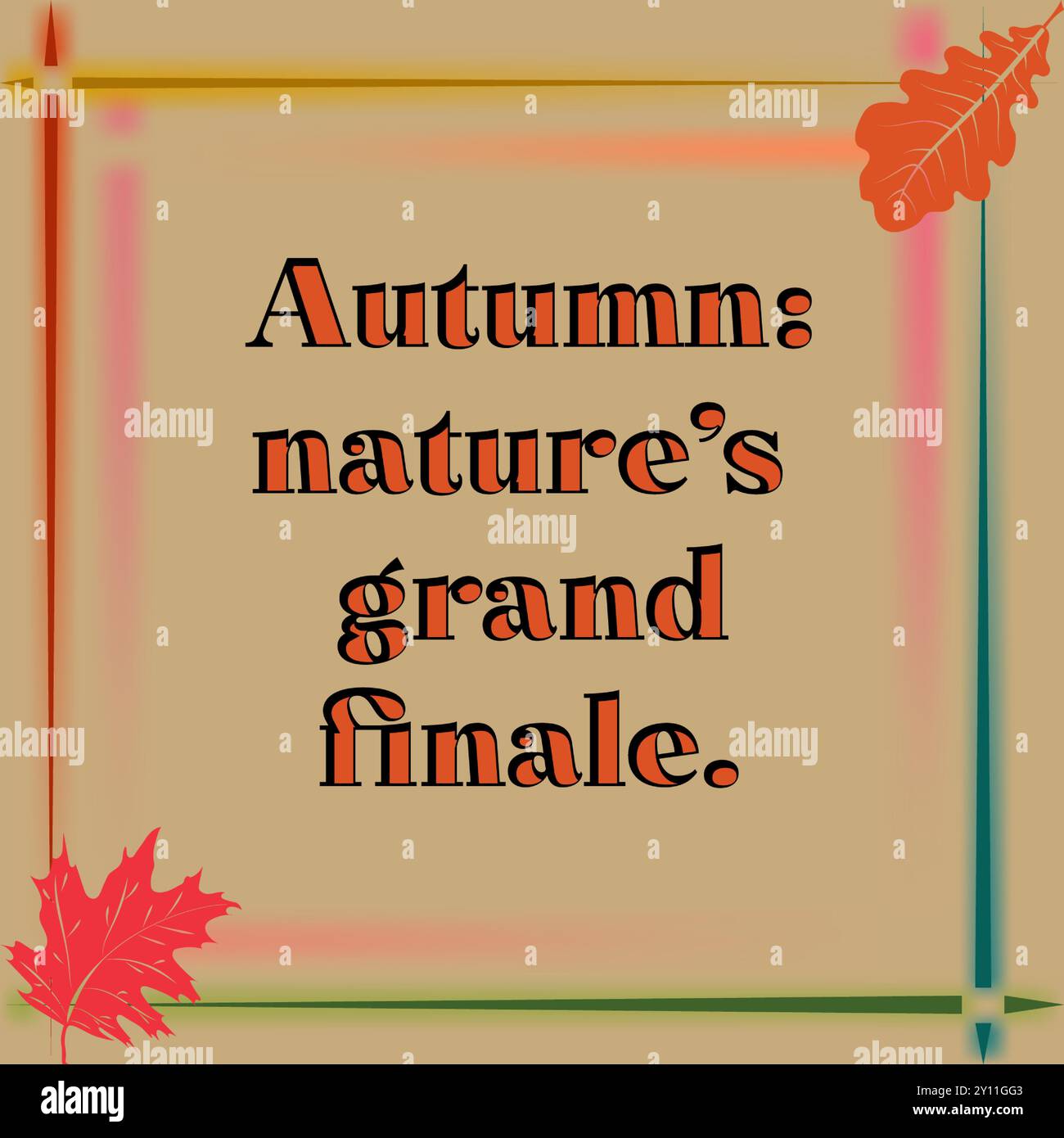 Gran finale d'autunno: Un tributo stagionale. Questa immagine cattura l'essenza dell'autunno con una frase toccante, "Autumn: Nature's Grand finale", set agai Illustrazione Vettoriale