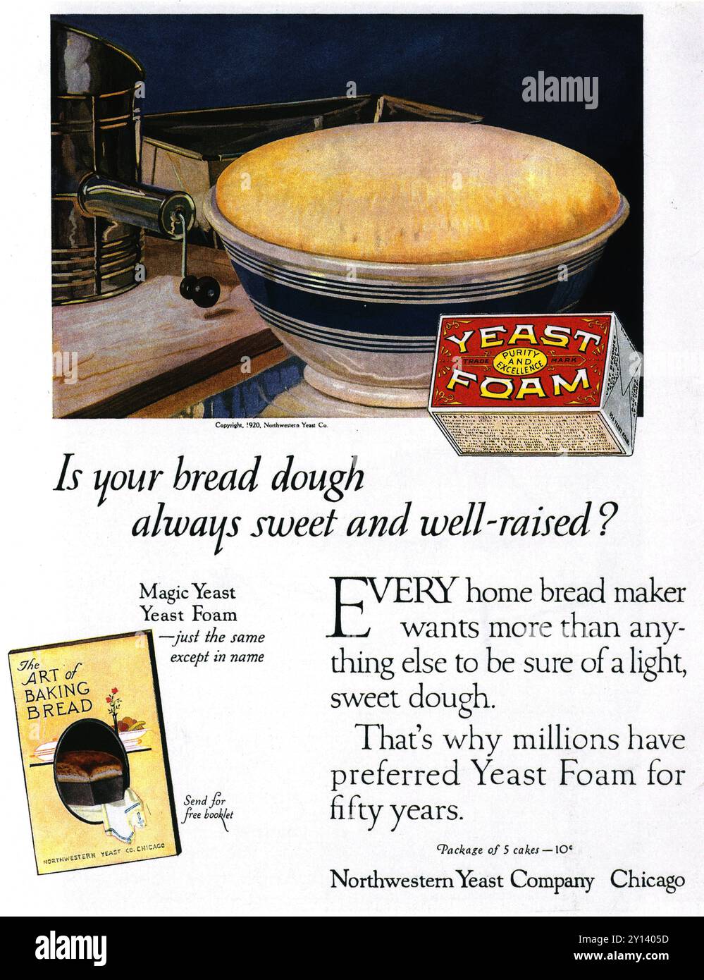 1921 Yeast Foam ad - Northwestern Yeast Co Chicago - "la tua pasta per pane è sempre dolce e ben allevata?" Foto Stock