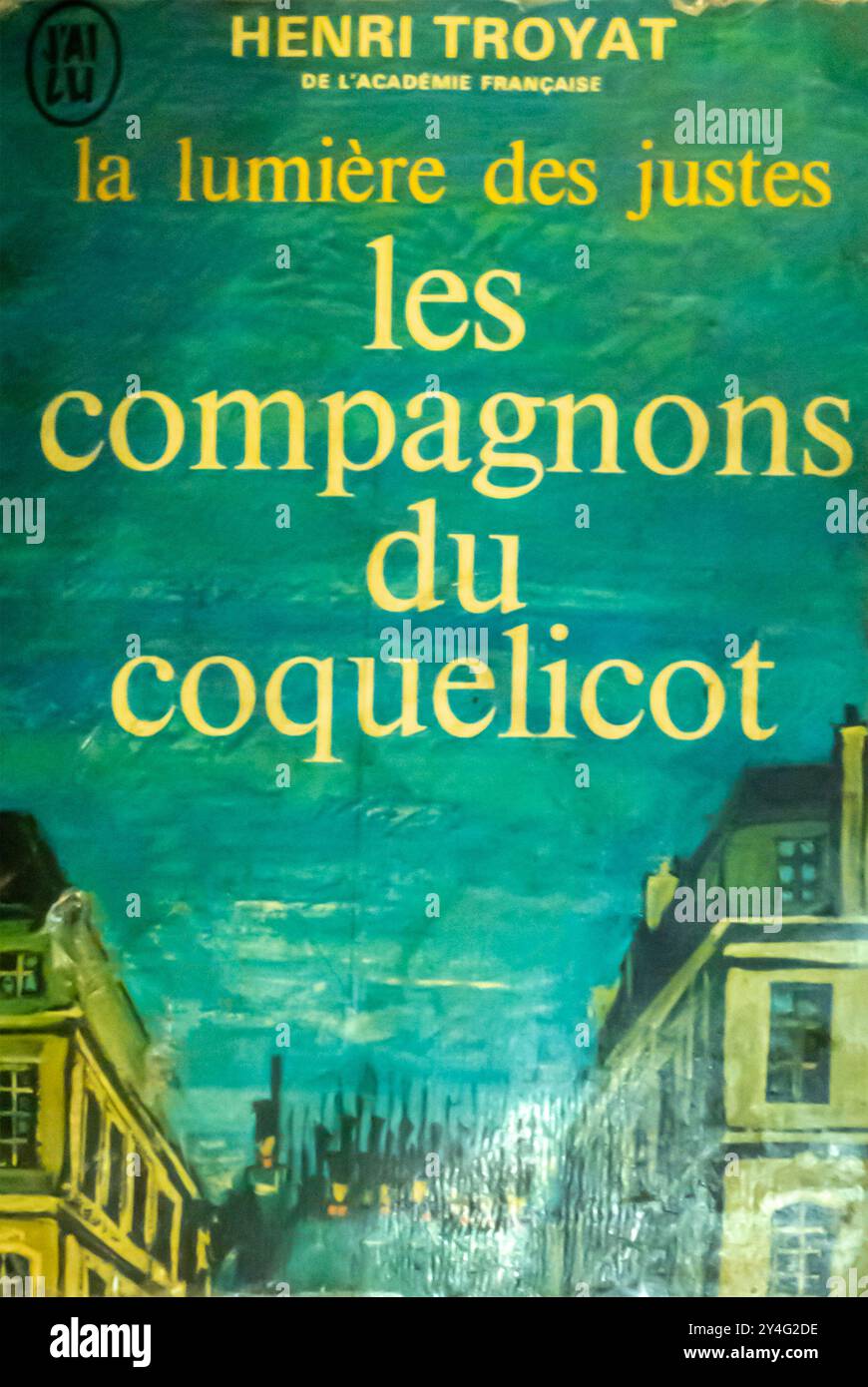 La lumière des justes les Accompagons du coquelicot Paperback – 1970 - Edizione francese di Henri Troyat Foto Stock