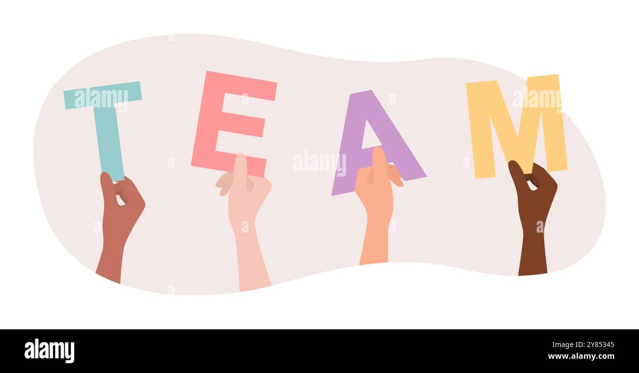 Mani di persone di diverse nazionalità e tonalità della pelle che reggono lettere multicolore formando il team di parole. Illustrazione vettoriale piatta Illustrazione Vettoriale