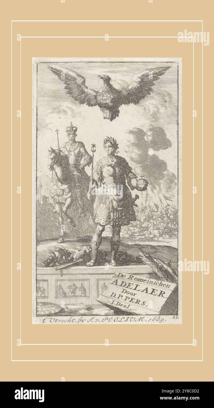 Imperatore romano con aquila, frontespizio per: Dirck Pietersz Pers, Romeynschen adelaer, 1689, imperatore romano con scettro e globo. Un'aquila con una corona tra gli artigli vola sopra di lui. A sinistra un re a cavallo., stampa, stampatore: Jan Luyken, (menzionato sull'oggetto), stampatore: Jurriaen van Poolsum, (menzionato sull'oggetto), stampatore: Amsterdam, stampatore: Utrecht, 1689, carta, incisione, altezza, 122 mm x larghezza, 68 mm Foto Stock