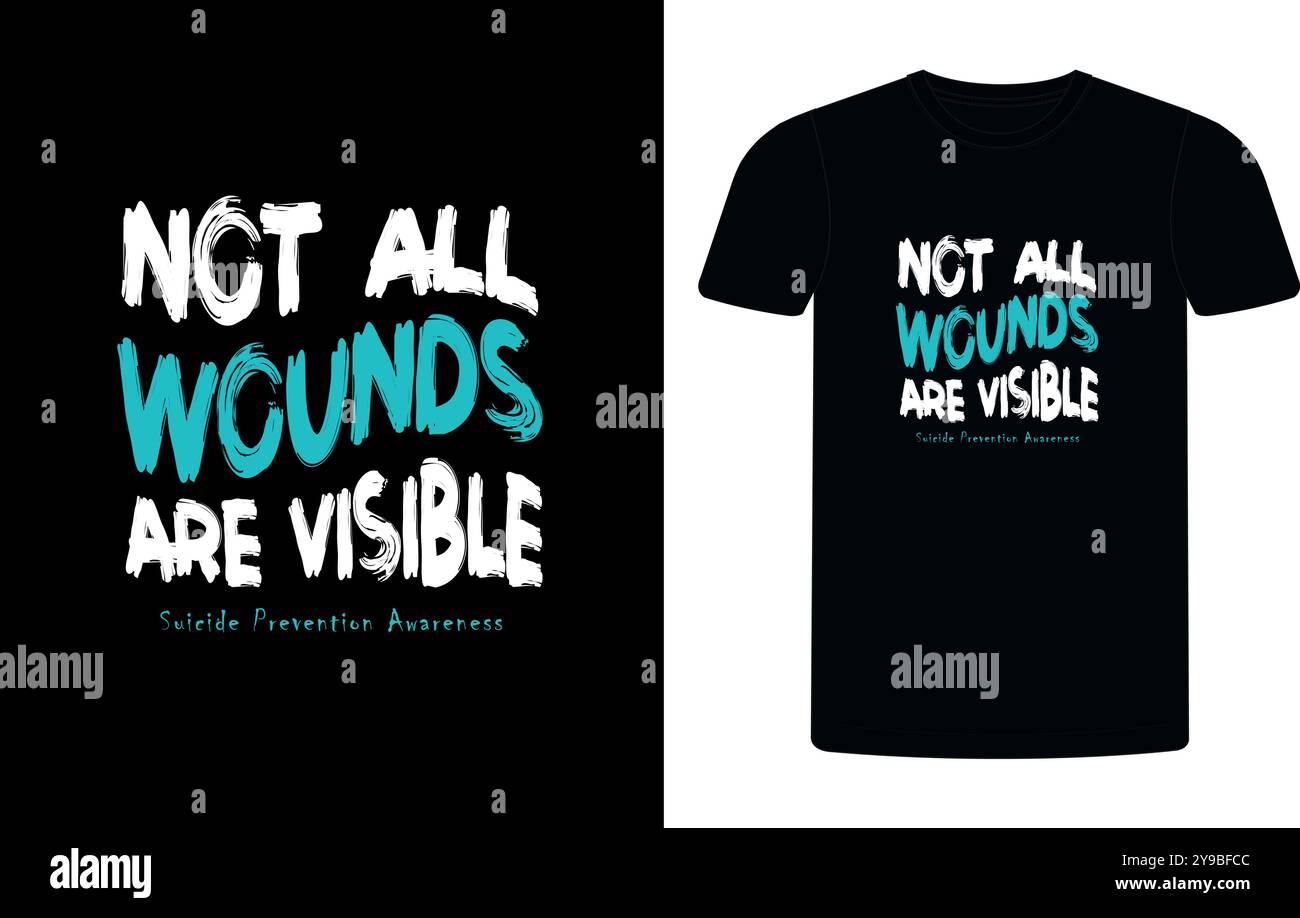 Non tutte le ferite sono visibili: T-shirt Suicide Prevention Design, Suicide Prevention Shirt, Suicide Prevention Survivor T-Shirt, Suicide Prevention Shirt. Illustrazione Vettoriale