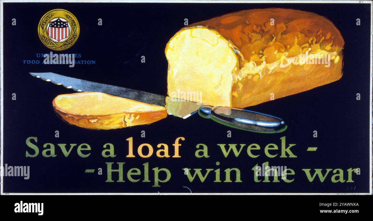 Titolo: Salvare una focaccia una settimana - aiutare a vincere la guerra Pubblicato 1917. Sommario: Poster raffigurante una pagnotta di pane tagliato da un coltello. Foto Stock
