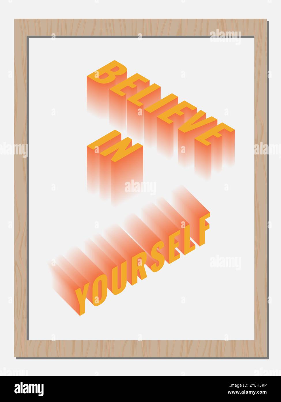 Poster motivazionale incorniciato con testo 3D, credete in voi stessi. Arredi ispirati per uffici, aule o uffici domestici. Rete. Illustrazione Vettoriale