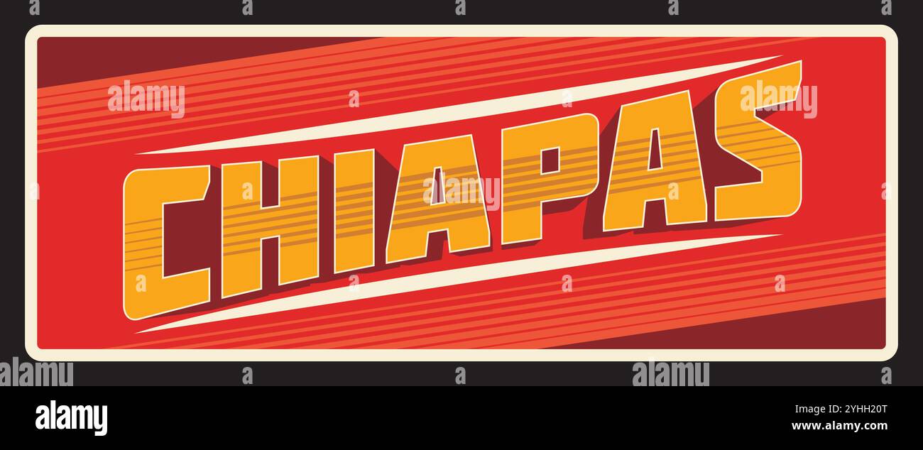 Chiapas Messico estrado, bandiera turistica degli Stati Uniti messicani. Piastra da viaggio vettoriale, insegna vintage, design da cartolina retrò. Distretto di Chyapas del paese ispanico, provincia di confine meridionale Illustrazione Vettoriale