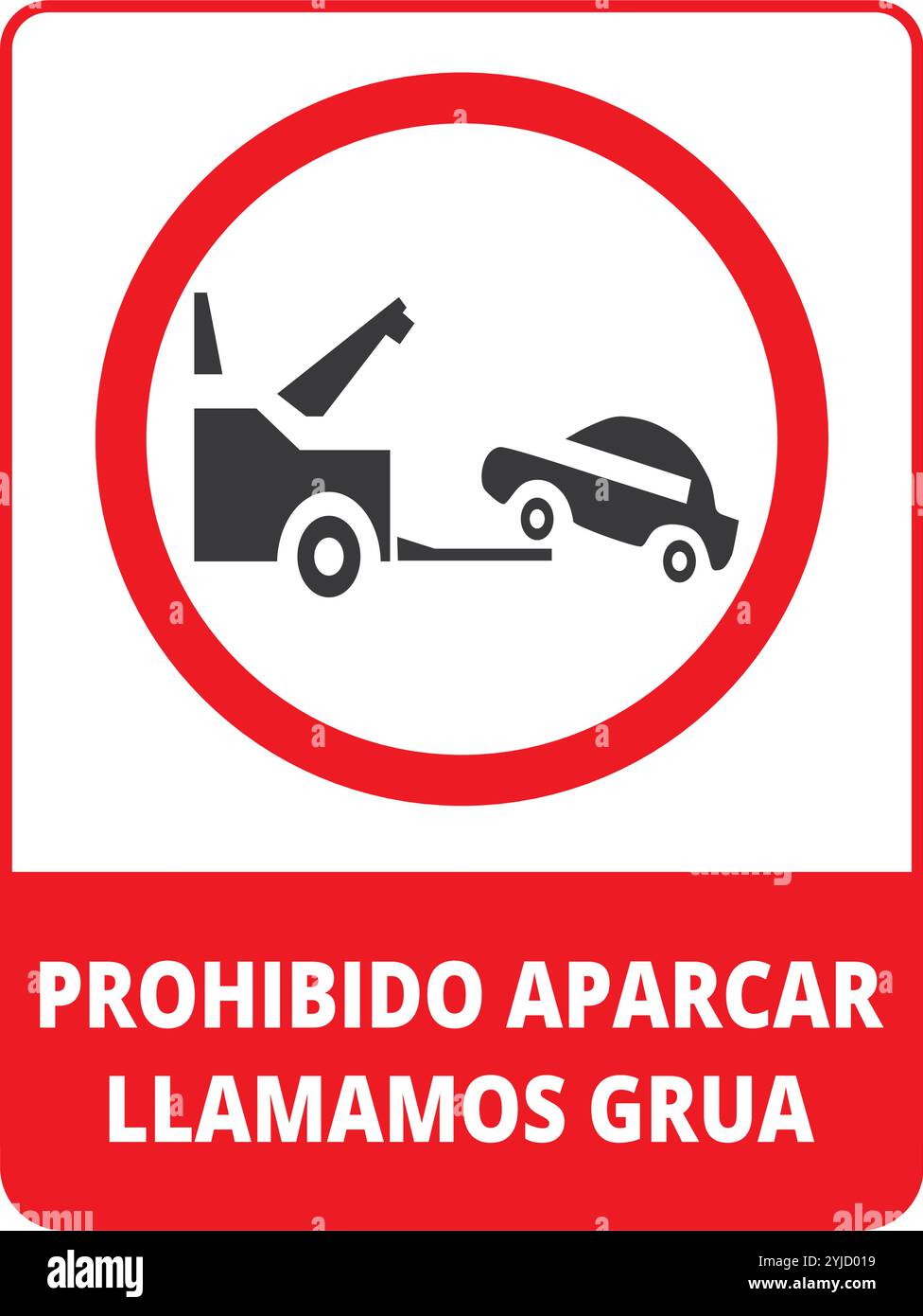 Cartello Prohibido aparacar llamos grua su sfondo bianco (trad. Non parcheggio zona di traino) Illustrazione Vettoriale