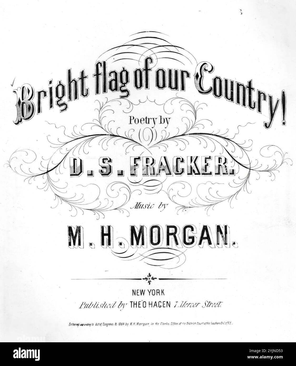 Bandiera brillante del nostro paese, Morgan, M. H. (compositore), Fracker, D. S. (paroliere), l'o.. Hagen, New York, 1864., Stati Uniti, storia, Civil War, 1861-1865, canzoni e musica, Flags, Stati Uniti, canzoni e musica, canzoni con pianoforte, canzoni popolari del giorno, canzoni e musica, guerra e conflitto, guerra civile e ricostruzione (1861-1877), musica associata al lato dell'Unione, spartiti Foto Stock