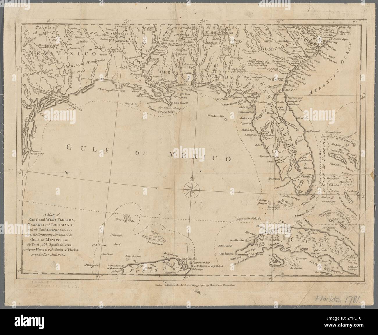 Una mappa della Florida orientale e occidentale, della Georgia e della Louisiana : con le isole di Cuba, Bahama, e i paesi che circondano il Golfo del Messico, con il tratto dei galeoni spagnoli, e delle nostre flotte, lo stretto della Florida, dalle migliori autorità 1781 di Lodge, John, -1796 Foto Stock