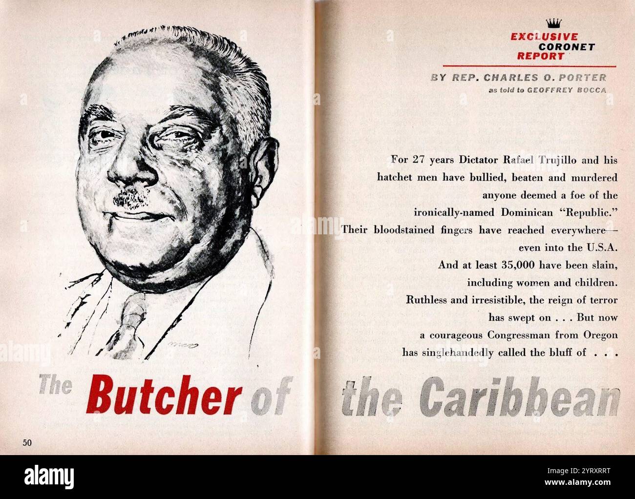 Rafael Trujillo 1957 relazione sul macellaio della Repubblica Dominicana di Charles Porter, membro del Congresso degli Stati Uniti. Rafael Trujillo Molina (1891 30 maggio 1961), è stato un dittatore e comandante militare dominicano che governò la Repubblica Dominicana dall'agosto 1930 fino al suo assassinio nel maggio 1961. Il 30 maggio 1961 Trujillo fu ucciso a colpi d'arma da fuoco quando la sua Chevrolet bel Air blu del 1957 fu imboscata su una strada fuori dalla capitale dominicana Foto Stock