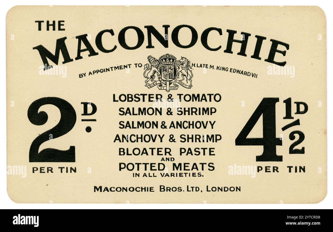 Vetrina originale degli anni '1900 del post edoardiano o cartellino pubblicitario per le carni in vaso e i prodotti a base di pesce di Maconochie, su appuntamento al compianto Edward V11 (morto nel 1910), quindi datato circa. 1911 -1920. L'azienda era di proprietà dei fratelli Maconochie e la loro azienda produceva i suoi prodotti alimentari conservati in una nuova fabbrica a Londra, in Inghilterra, a partire dal 1914, quindi probabilmente risale a allora. La carta mostra la vecchia valuta pre-decimale del Regno Unito, qui 2D è due pence. Maconochies vinse un contratto per fornire razioni di carne e verdura in scatola all'esercito britannico durante la prima guerra mondiale. Fornitore di razioni WW1. Foto Stock