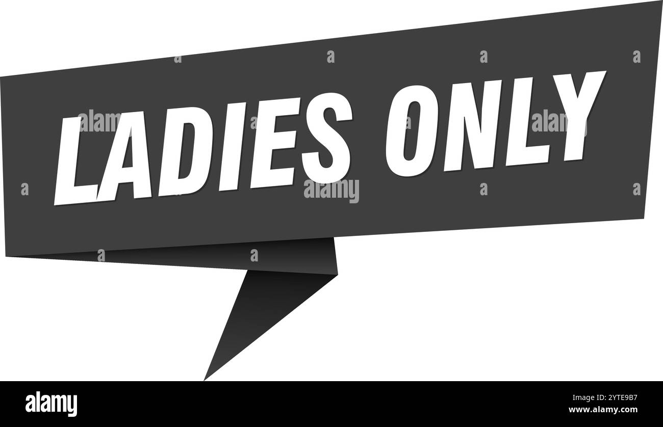 striscione solo per donne. bolla di discorso per sole donne, etichetta, adesivo, nastro, modello di cartello Illustrazione Vettoriale