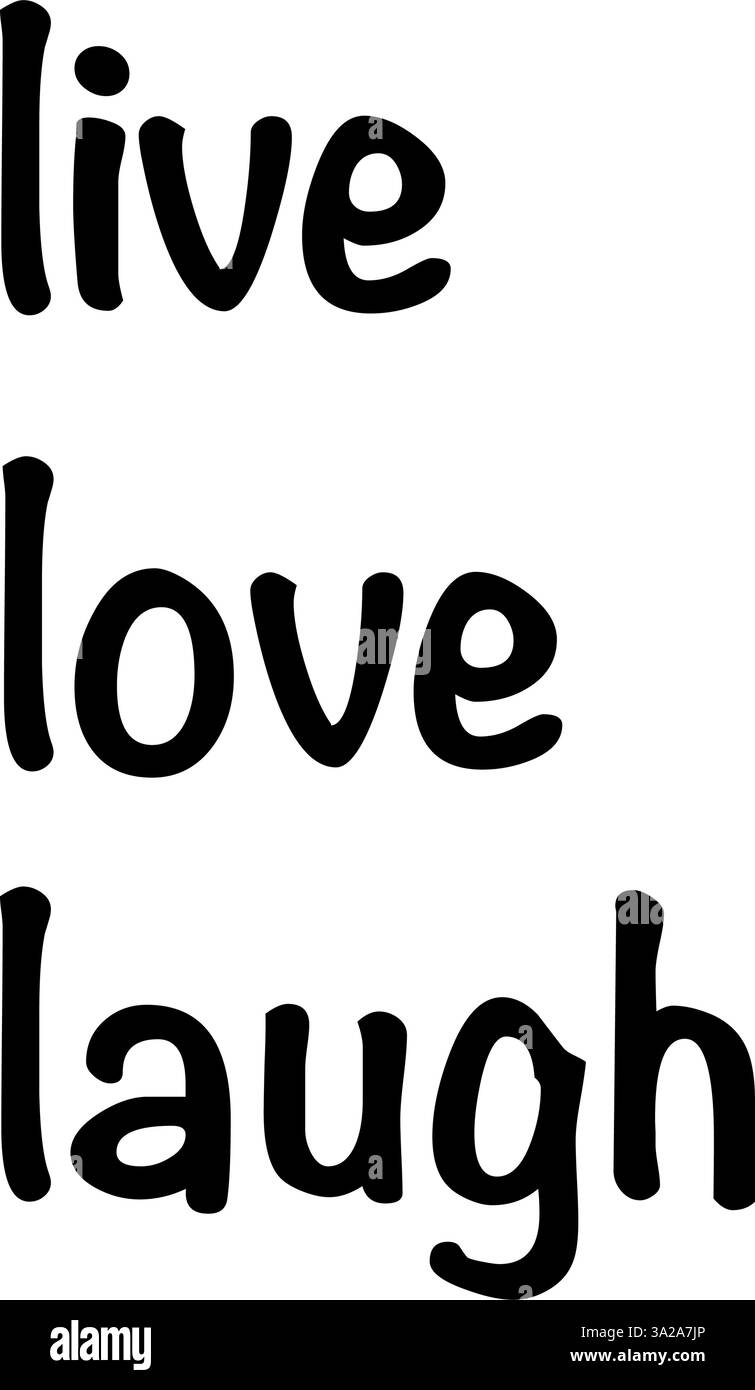 Una grafica vettoriale stimolante con la citazione motivazionale "live, Love, Laugh". Versione 4 Illustrazione Vettoriale